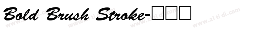 Bold Brush Stroke字体转换